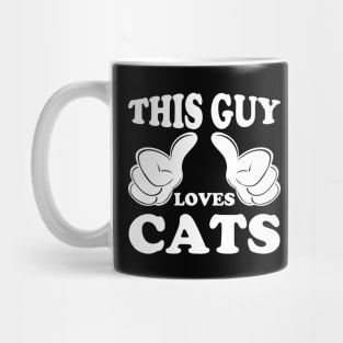 this guy loves cats Mug